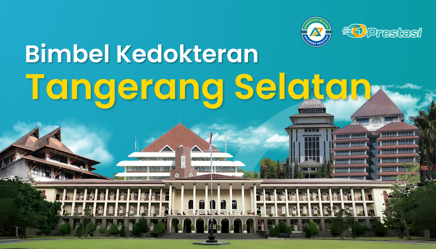 Bimbel Kedokteran Tangerang Selatan