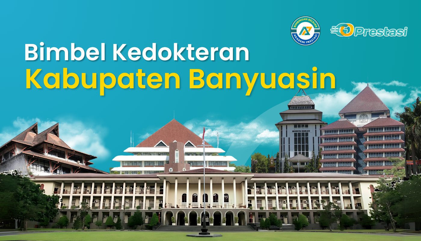 Bimbel Kedokteran Kabupaten Banyuasin
