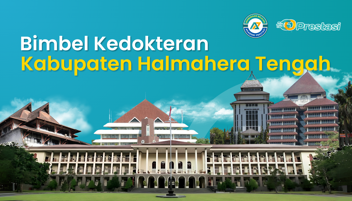 Bimbel Kedokteran Kabupaten Halmahera Tengah