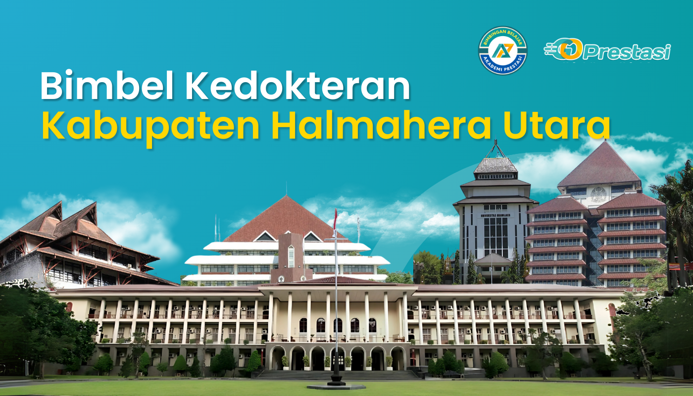 Bimbel Kedokteran Kabupaten Halmahera Utara