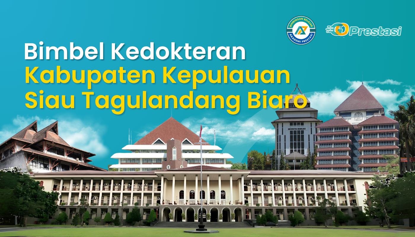 Bimbel Kedokteran Kabupaten Kepulauan Siau Tagulandang Biaro