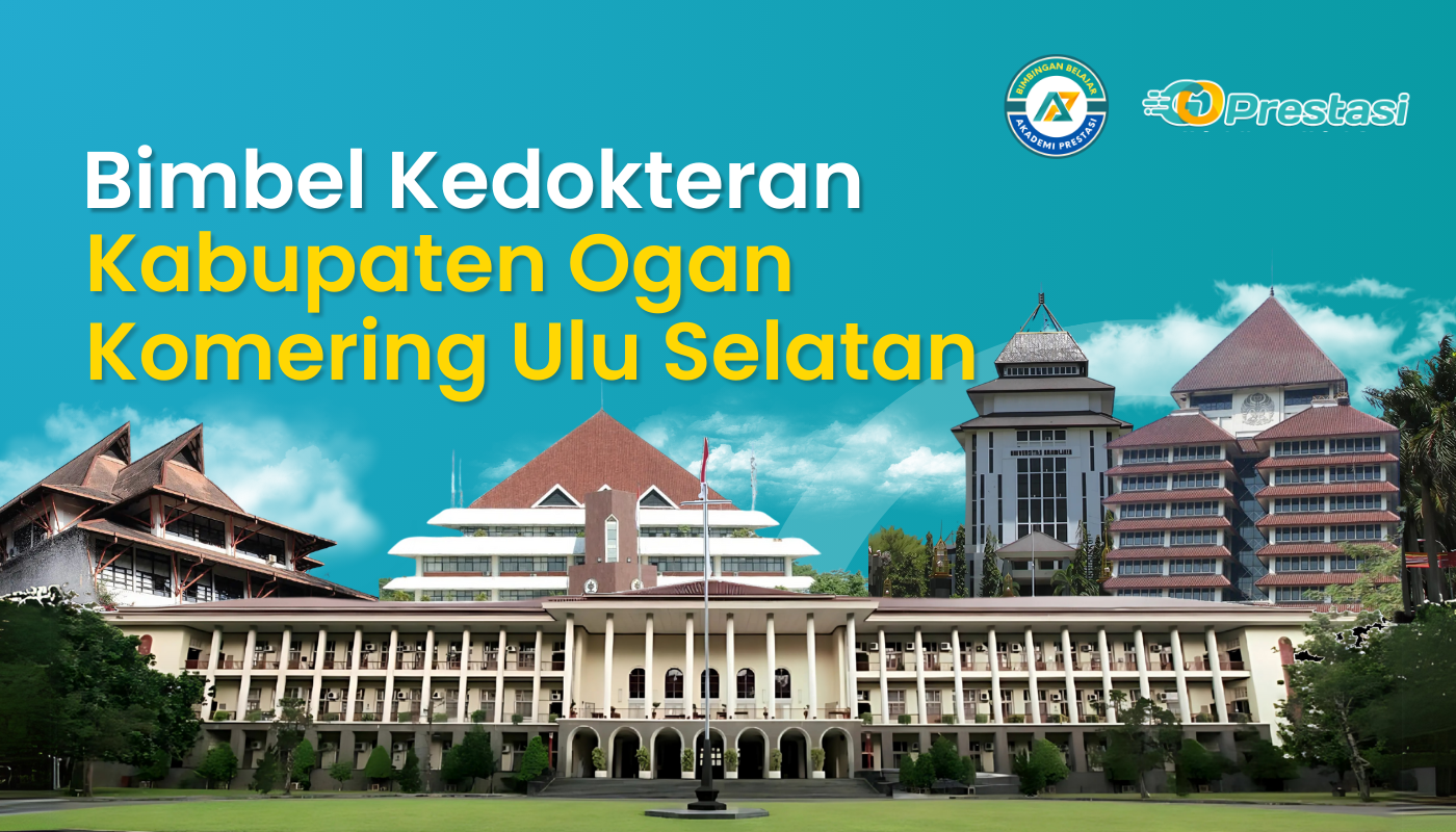Bimbel Kedokteran Kabupaten Ogan Komering Ulu Selatan