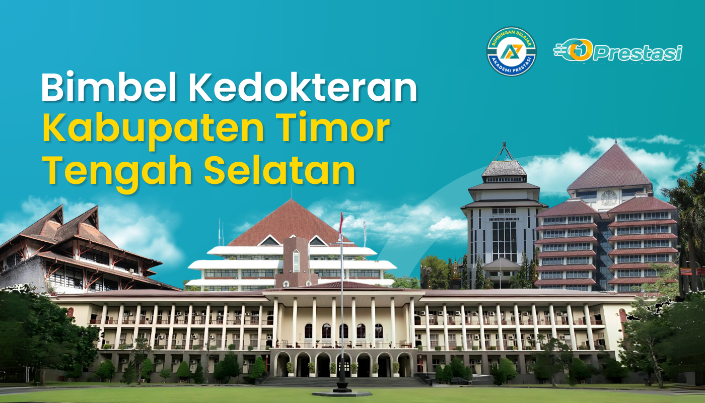 Bimbel Kedokteran Kabupaten Timur Tengah Selatan