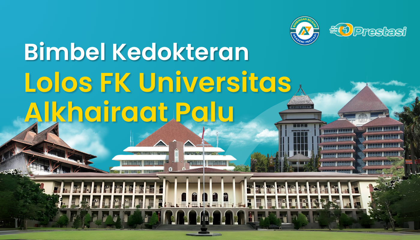 Bimbel Kedokteran Lolos FK Lolos FK Universitas Alkhairaat Palu