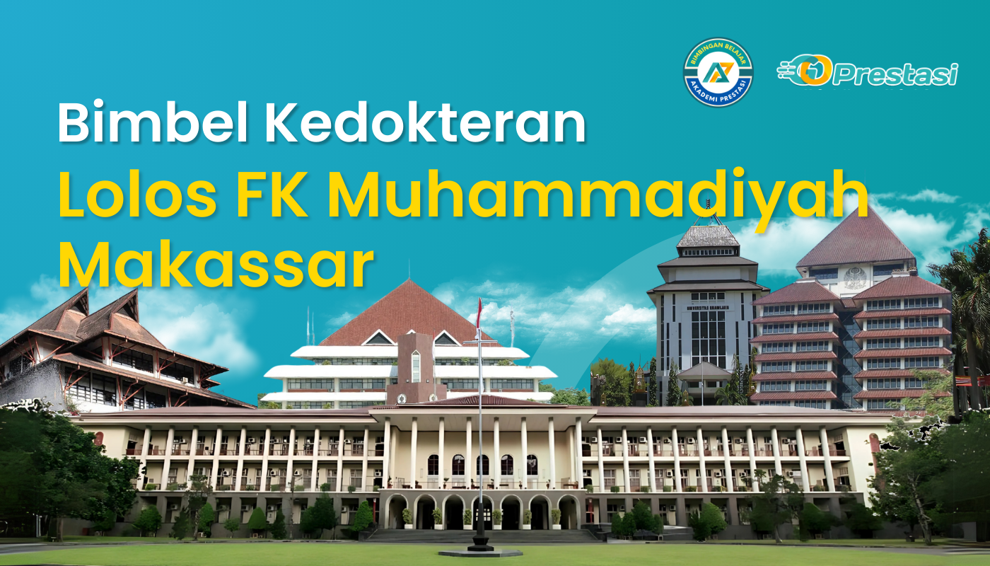 Bimbel Kedokteran Lolos FK Muhammadiyah Makassar