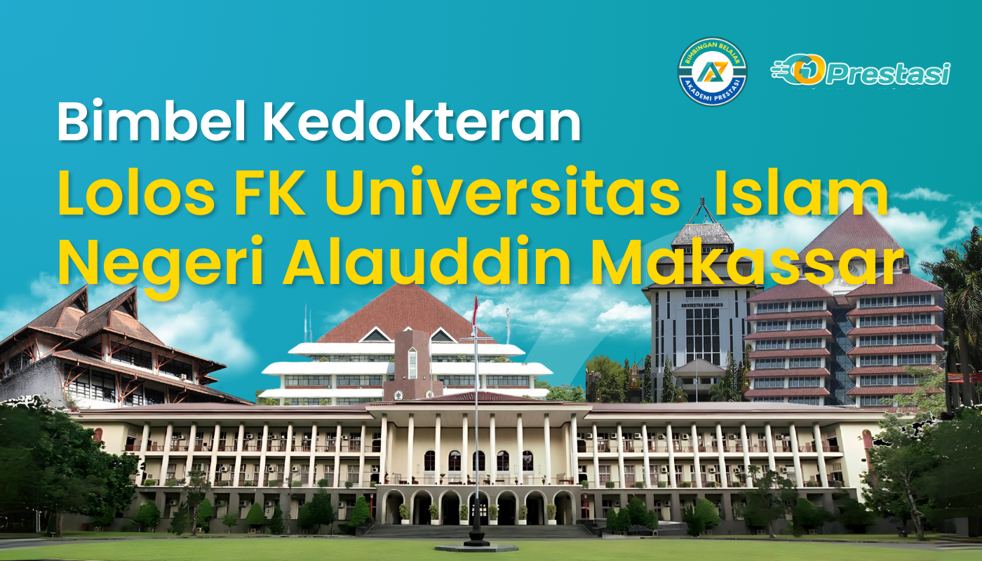 Bimbel Kedokteran Lolos FK Universitas Islam Negeri Alauddin Makassar
