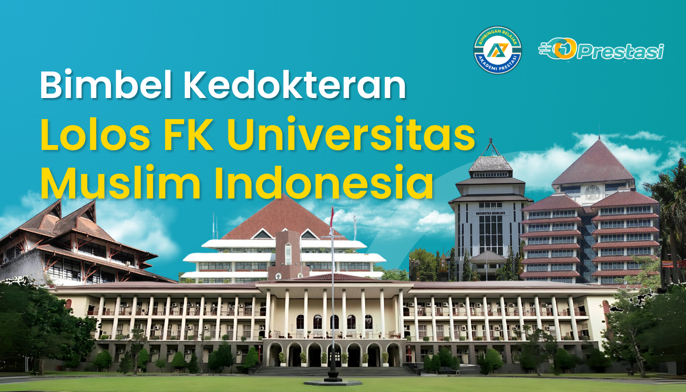 Bimbel Kedokteran Lolos FK Universitas Muslim Indonesia