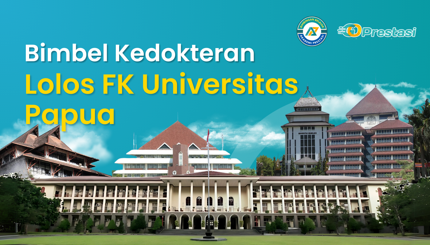 Bimbel Kedokteran Lolos FK Universitas Papua