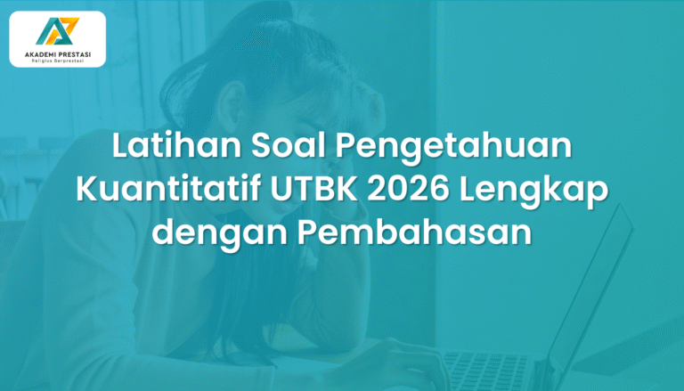Latihan Soal Pengetahuan Kuantitatif UTBK 2026 Lengkap dengan Pembahasan