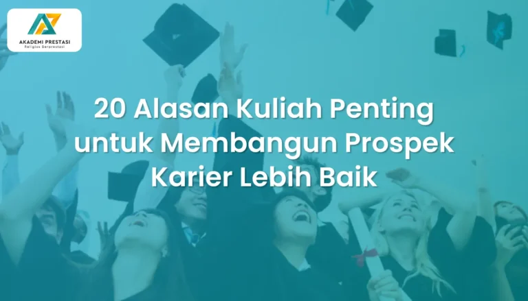 20 Alasan Kuliah Penting untuk Membangun Prospek Karier Lebih Baik