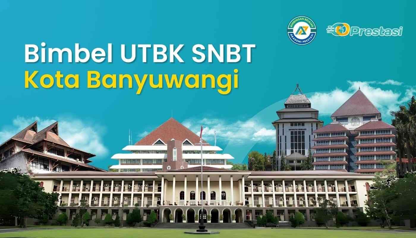 Bimbel UTBK SNBT Kota Banyuwangi