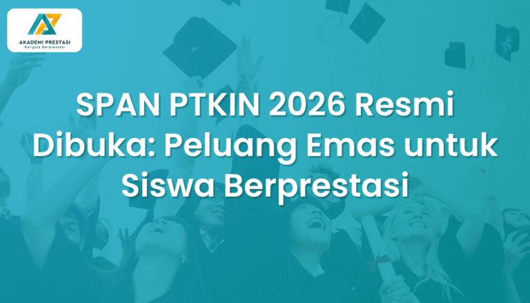 SPAN PTKIN 2026 Resmi Dibuka Peluang Emas untuk Siswa Berprestasi