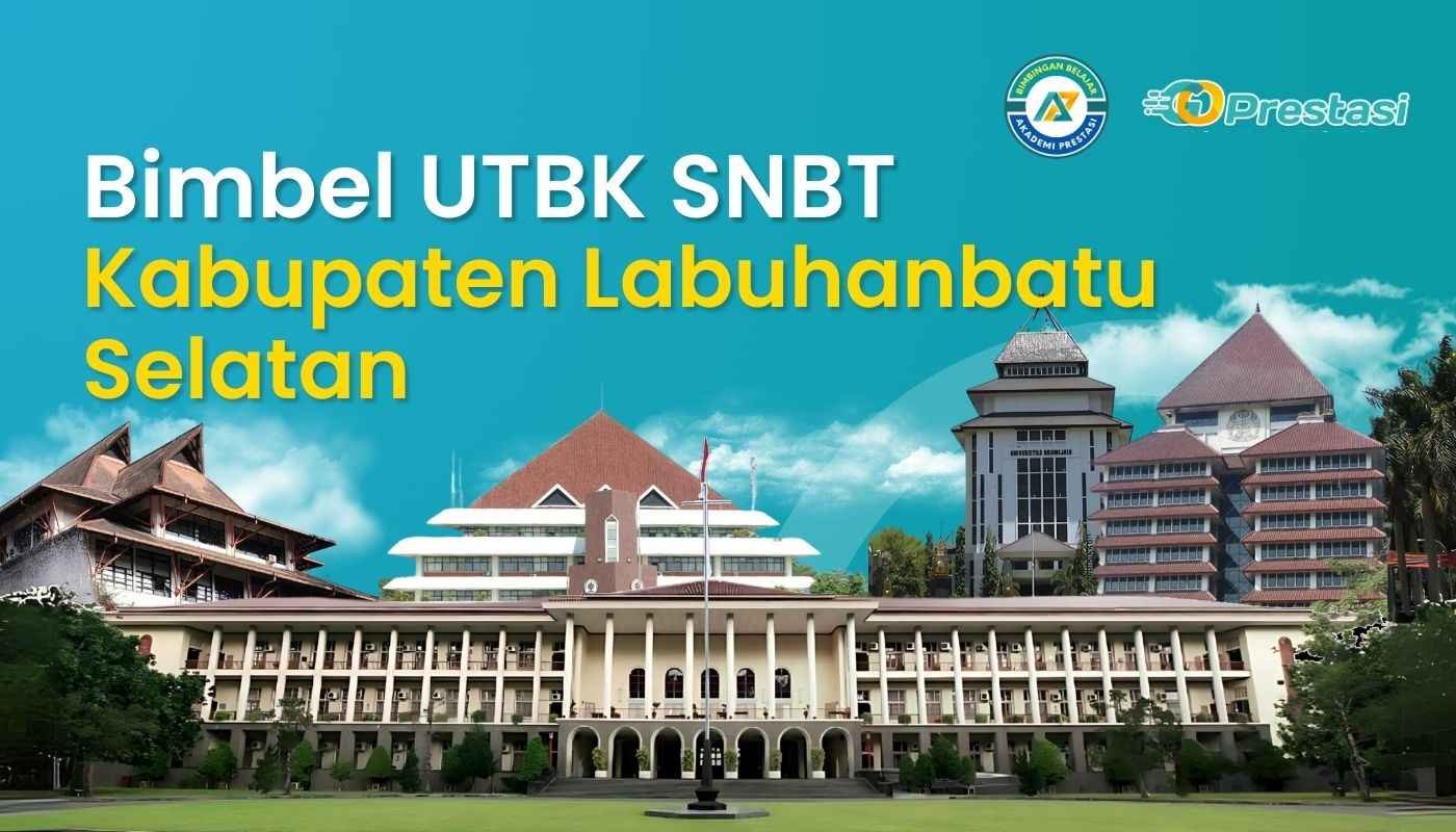 Bimbel UTBK SNBT Kabupaten Labuhanbatu Selatan