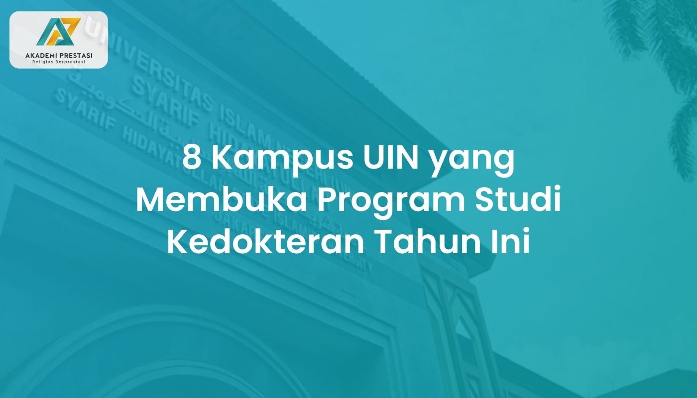 8 Kampus UIN yang Membuka Program Studi Kedokteran Tahun Ini