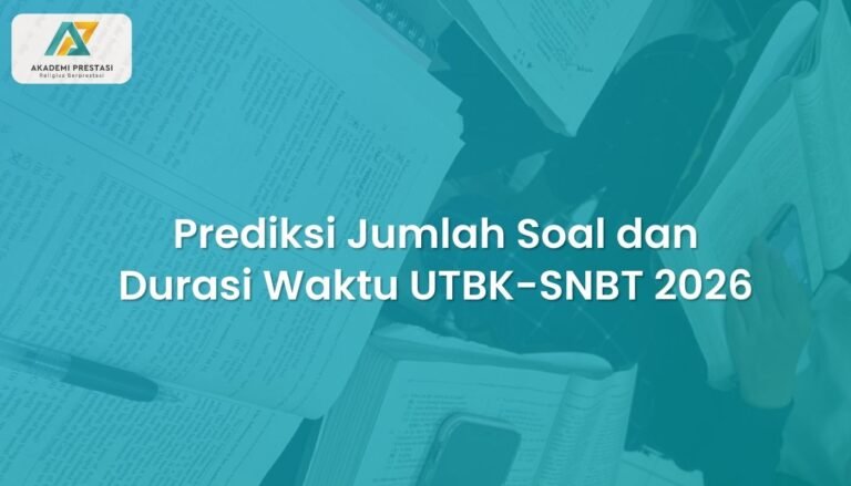 Prediksi Jumlah Soal dan Durasi Waktu UTBK-SNBT 2026