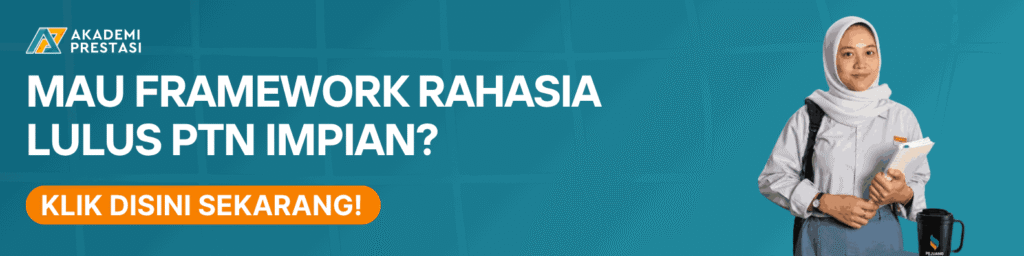 Framework Rahasia Lulus PTN Impian