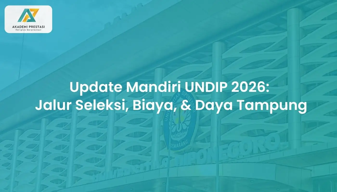 Update Mandiri UNDIP 2026: Jalur Seleksi, Biaya, & Daya Tampung