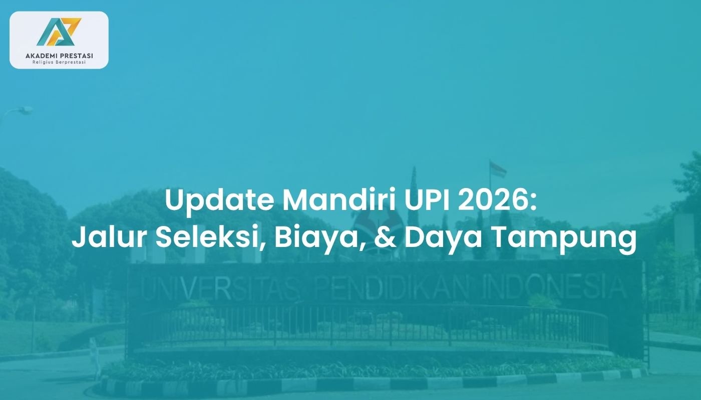 Update Mandiri UPI 2026: Jalur Seleksi, Biaya, & Daya Tampung