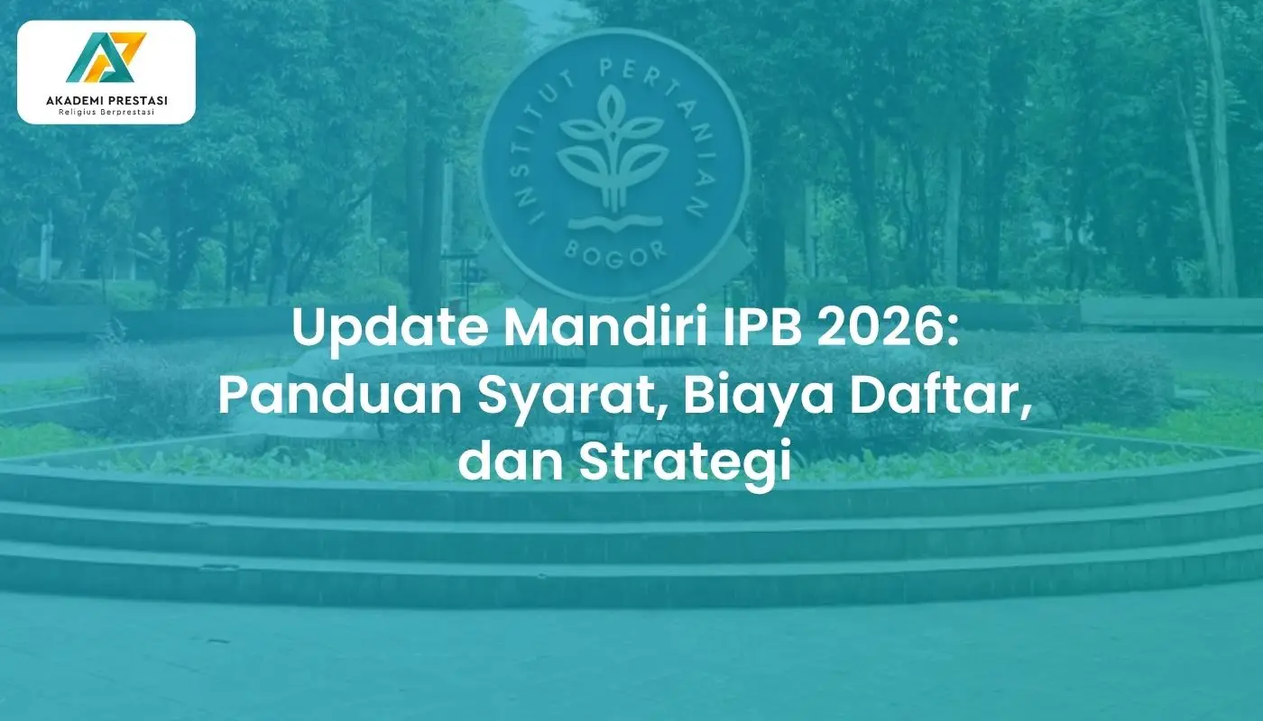 Update Mandiri IPB 2026: Panduan Syarat, Biaya Daftar, dan Strategi