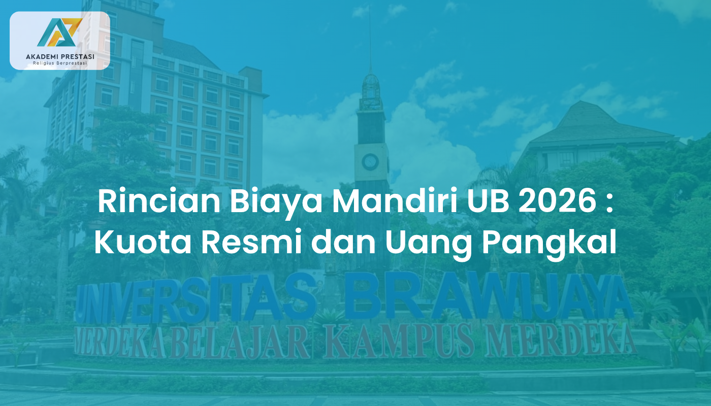 Rincian Biaya Mandiri UB 2026 : Kuota Resmi dan Uang Pangkal