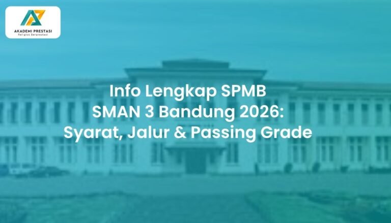 Info Lengkap SPMB SMAN 3 Bandung 2026: Syarat, Jalur & Passing Grade
