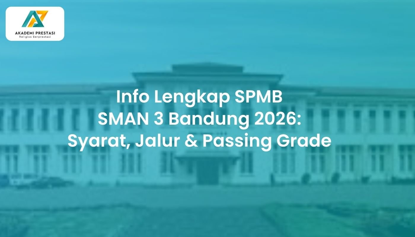 Info Lengkap SPMB SMAN 3 Bandung 2026: Syarat, Jalur & Passing Grade