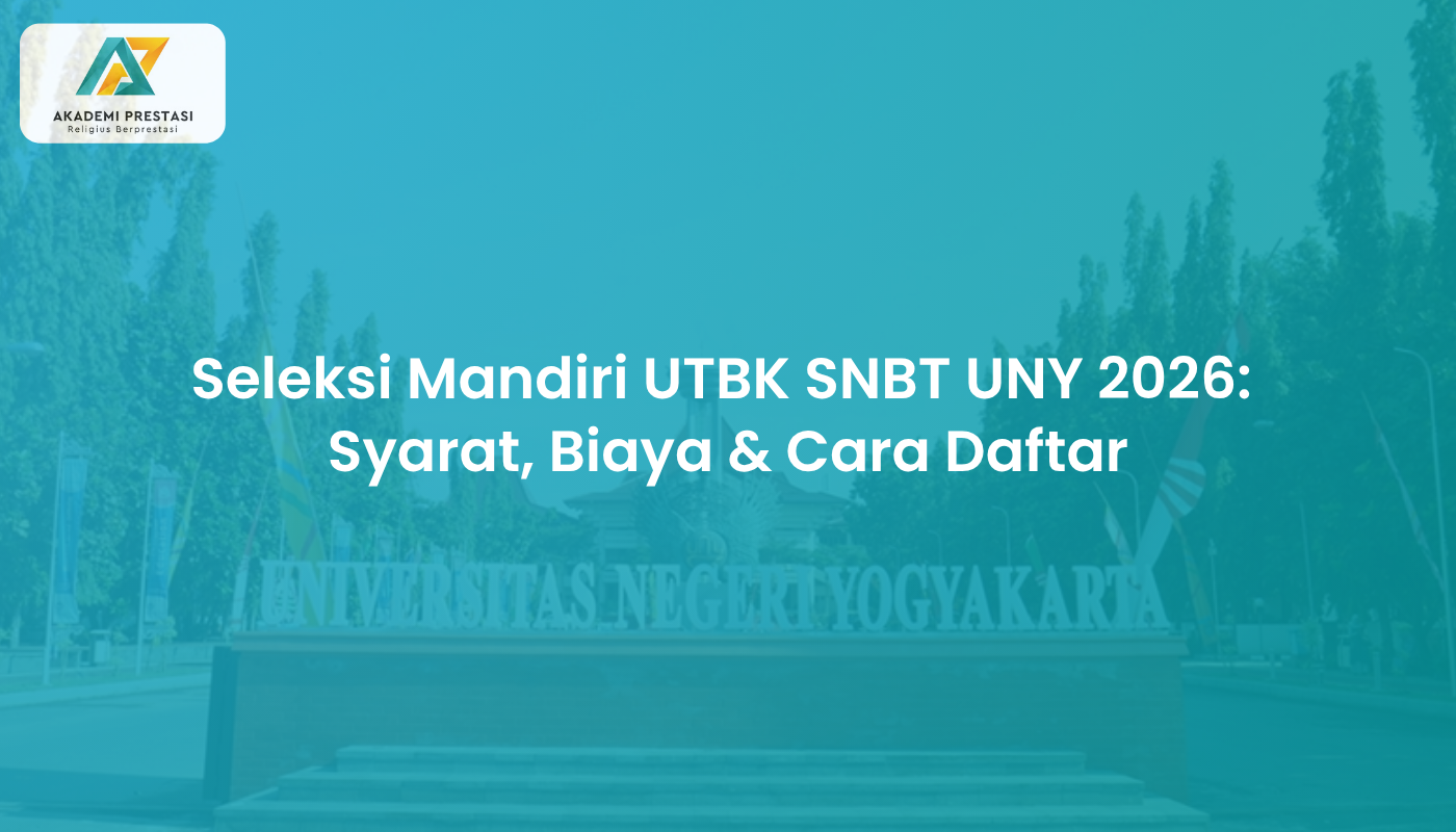 Seleksi Mandiri UTBK SNBT UNY 2026: Syarat, Biaya & Cara Daftar