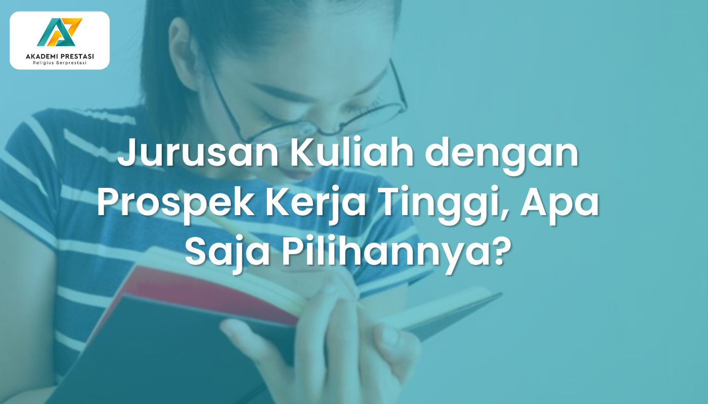 Jurusan Kuliah dengan Prospek Kerja Tinggi, Apa Saja Pilihannya?