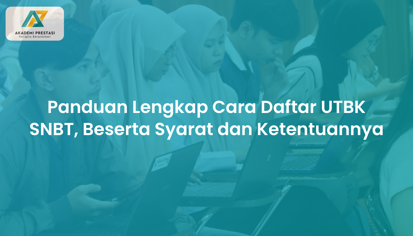 Panduan Lengkap Cara Daftar UTBK SNBT 2026, Beserta Syarat dan Ketentuannya